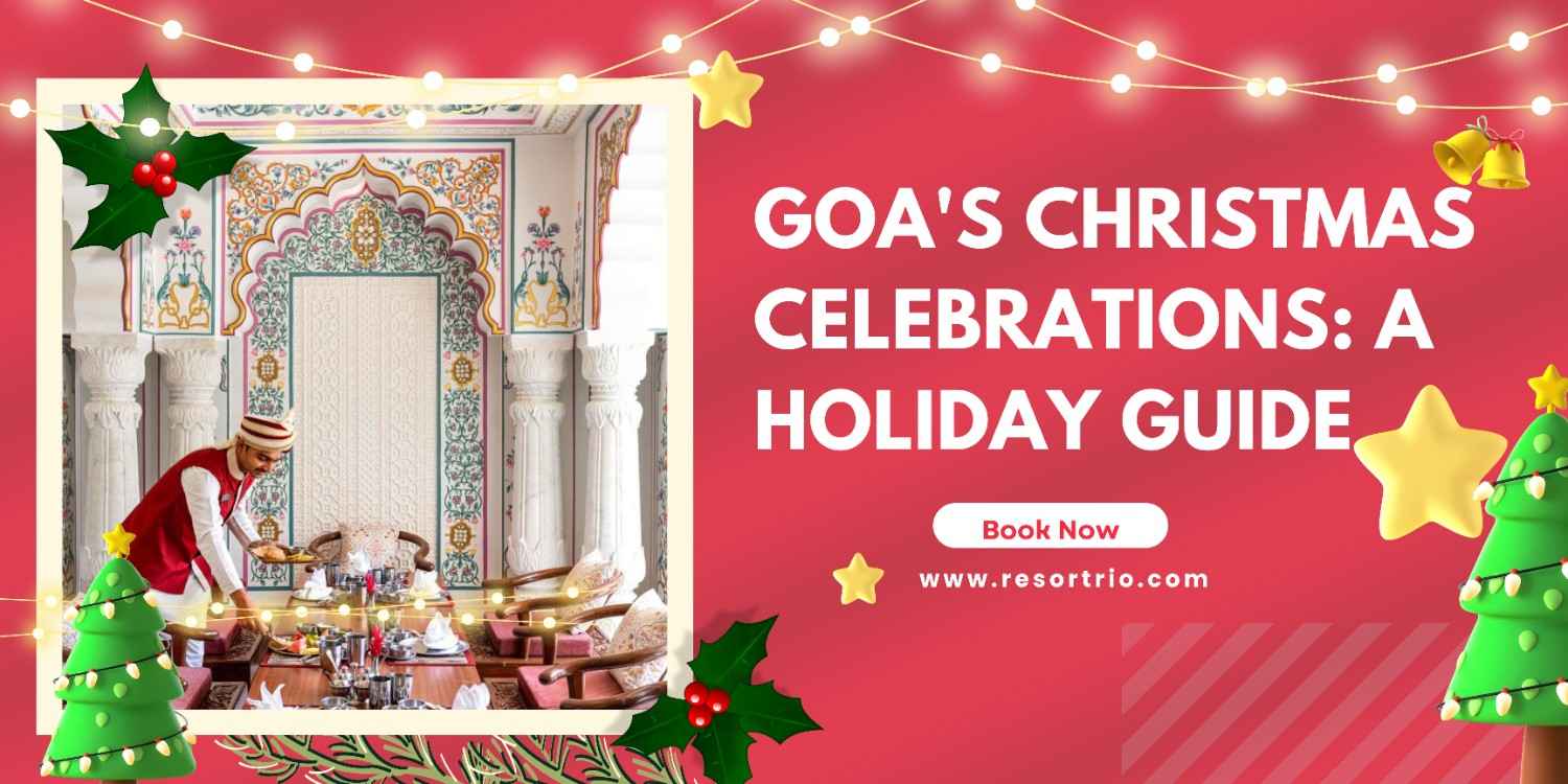 Goa's Christmas Celebrations A Holiday Guide