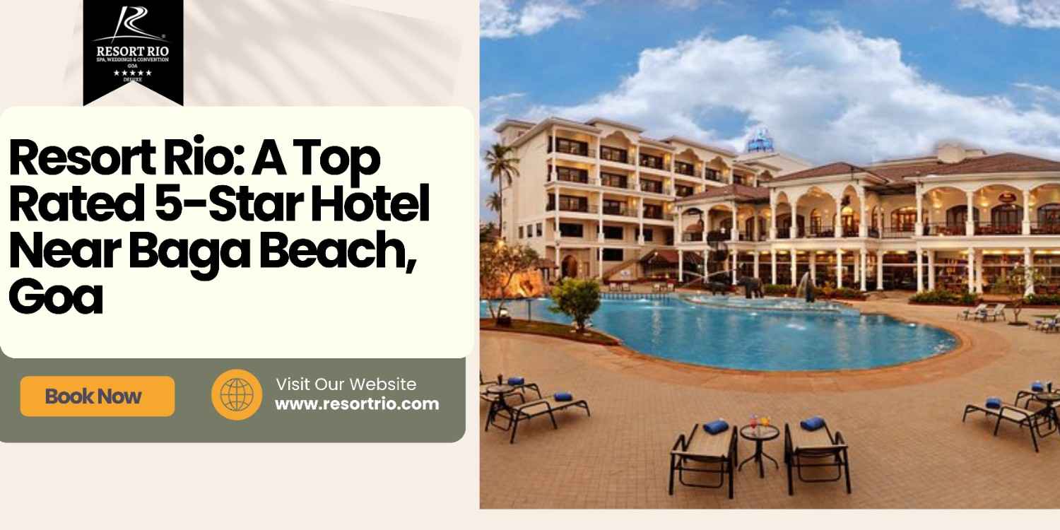 A Top Rated 5-Star Hotel Near Baga Beach