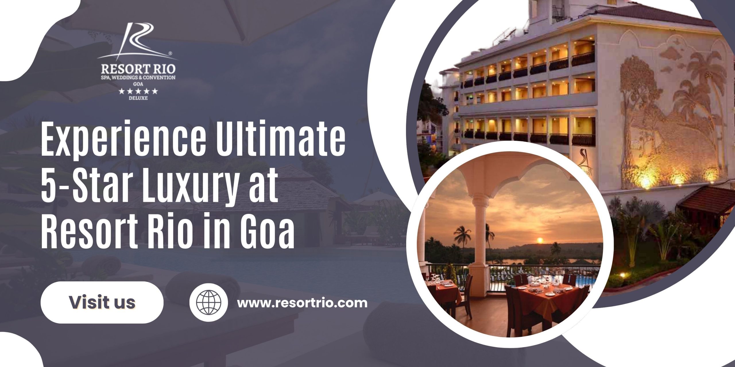 Experience Ultimate 5-Star Luxury at Resort Rio in Goa